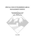 Special Uses in Wilderness Areas: Management Survey by University of Colorado Boulder. Natural Resources Law Center