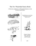 The New Watershed Source Book: A Directory and Review of Watershed Initiatives in the Western United States