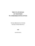 The State Role in Western Watershed Initiatives by University of Colorado Boulder. Natural Resources Law Center