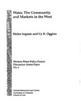 Water, the Community, and Markets in the West by Helen Ingram, Cy R. Oggins, and University of Colorado Boulder. Natural Resources Law Center