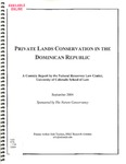 Private Lands Conservation in the Dominican Republic by Julie Truelsen and University of Colorado Boulder. Natural Resources Law Center