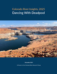 Colorado River Insights, 2025: Dancing With Deadpool
