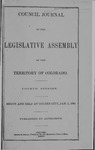 Council Journal of the Legislative Assembly of the Territory of Colorado: Fourth Session. Begun and Held at Golden City, Jan. 2, 1865. by Colorado General Assembly