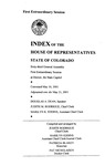 Index of the House of Representatives State of Colorado: Sixty-third General Assembly First Extraordinary Session at Denver, the State Capitol by Colorado General Assembly