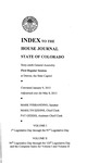 Index to the House Journal State of Colorado: Sixty-ninth General Assembly First Regular Session at Denver, the State Capitol