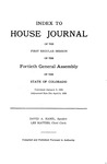 Index to House Journal: of the First Regular Session of the Fortieth General Assembly of the State of Colorado