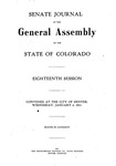 Senate Journal of the General Assembly of the State of Colorado: Eighteenth Session. Convened at the City of Denver, Wednesday, January 4, 1911.