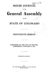 House Journal of the General Assembly of the State of Colorado: Eighteenth Session. Convened at the City of Denver, Wednesday, January 4, 1911.