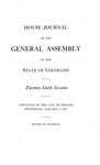 House Journal of the General Assembly of the State of Colorado: Twenty-sixth Session. Convened at the City of Denver Wednesday, January 5, 1927