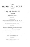 The Municipal Code of the City and County of Denver: Approved July 26, 1926