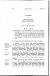 To Provide for the Appointment of a State Highway Commission and Defining its Powers and Duties, and Providing for the Construction, Maintenance and Repairs of Public Highways by Extending State Aid for that Purpose to the Several Counties Therein, and Making an Appropriation Therefor.