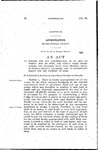 To Provide for the Construction of an Iron or Partly Iron or Steel and Partly Wood Bridge Across the Arkansas River near Orchard Grove in Pueblo County, Colorado, and to Appropriate Money for the Payment of Same.