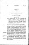 Making Appropriations for the Maintenance and Support of the State Capitol Building and the Grounds Surrounding and Belonging Thereto, for the Years 1909 and 1910, and for Replacing Old Furniture and Carpets, and Supplying New Furniture in the Various Departments of the Capitol Building, When Required.