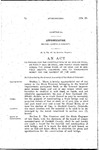 To Provide for the Construction of an Iron or Steel, or Partly Iron or Steel, and Partly Wood Bridge Across the Grand River, at or near Una in Garfield County, Colorado, and to Appropriate Money for the Payment of the Same.