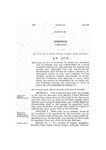 Entitled: An Act in Relation to Roads and Highways and to Provide for the Appointment of a State Highway Commission and Defining Its Powers and Duties, and Providing for the Construction, Maintenance and Repairs of Public Highways, by Extending State Aid for That Purpose to the Several Counties Therein and Making an Appropriation Therefor, and Creating a State Road Fund, and Making an Appropriation to Carry Out the Purposes Hereof, and Repealing All Acts or Parts of Acts Inconsistent Herewith.