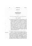 To Provide for the Suppart and Maintenance of the Colorado Insane Asylum, Including the Payment of the Salaries of the Officers and Employes Thereof, for the Years 1913 and 1914; the Boring and Equipment of an Artesian Well; the Purchase of Additional Farm Lands and Improvements; the Construction of a New Laundry and Changes in Boiler Plant; the Erection of a Storeroom Building, the Erection of a Kitchen for the Women's Department; the Purchase of Laundry Equipment; the Erection of Two New Cottages; the Construction of a Tunnel; the Equipment of a Hydro-Therapeutic Laboratory; the Erection of a New Administration Building; the Necessary Repairs to Present Buildings, and for Library and Amusements: