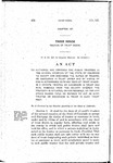 To Authorize and Empower the Public Trustees in the Several Counties of the State of Colorado to Accept and Discharge the Duties of Trustee or Successor in Trust Under and By Virtue of and in Accordance with any Deed of Trust wherein a Private Trustee or Successor in Trust has Died, Removed from the County wherein the Property is Situated, or has Resigned, or for any Other Reason Fails or Refuses to Act as Such Trustee or Successor in Trust in Such Trust Deed.