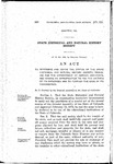 To Determine and Define the Status of the State Historical and Natural History Society, Providing for the Appointment of Certain Employees, and Making an Appropriation to Pay the Salaries of its Employees and to Further the Ends of its Organization.