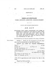 Specifying What Deeds, Mortgages and Other Instruments Affecting the Title to Real Property May Contain and How They May Be Executed and Acknowledged and to Repeal All Acts and Parts of Acts in Conflict with the Provisions of this Act.