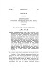 Making Appropriations for the Support and Maintenance of the State Home and Training School for Mental Defectives, Including the Payment of the Salaries of Officers and Employes Thereof for the Biennial Period Beginning Devember 1, 1916, and Ending November 30, 1918, the Erection and Proper Equipment and Furnishing of Four Cottages, a Hospital, a School and Recreation Building, a Kitchen and Dining Room, an Addition to the Boilder House and Additional Boilers, an Addition to the Laundry, the Drilling of a Well, and Certain Repairs to the Property and Improvements of the Grounds of Said Home, Main Sewer to Clear Creek, for Underground Tunnel.