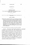 Concerning Corporations and Amending Sections 846,847 and 848 of the Revised Statutes of 1908; Section 1 of Chapter 58 of the Session Laws of 1915; Section 856, 865, 866, 870, 879, 880, 884 and 895, Revised Statutes of 1908; Chapter 63, Session Laws of 1913, and Section 911 of the Revised Statutes of 1908, As Amended by Section 11 of Chapter 102 of the Session Laws of 1911 and Repealing all Acts and Parts of Acts in Conflict Herewith.