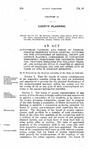 Authorizing Planning and Zoning of Unincorporated Territory Within Counties; Providing for the Appointment of Regional, County and District Planning Commissions in Connection Therewith; Prescribing the Procedure Therefor; Providing Penalties for Violation Thereof; and Repealing Title IV, Chapter 67, Session Laws of Colorado, 1929, and Any Other Acts or Parts of Acts in Conflict Herewith.