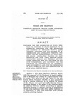 Providing for the Designation of State Highways or Portions of State Highways to Be Freeways; Providing for the Separation and Marking of Separate Traffic Lanes Thereon; Providing for the Control of Intersections and Approaches Thereto; Providing for the Establishment of Local Service Roads; Regulating Traffic on Such Freeways and Such Local Service Roads; Prohibiting Certain Acts Thereon and Providing Penalties for the Violation of Any Such Prohibitions; and Providing for the Purchase or Condemnation of Necessary Land or Rights in Land for the Designation of Such Freeways and the Construction of Such Local Service Roads