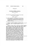 To Amend Chapter 116, Session Laws of Colorado, 1937, Relating to an Annual Tax for the Construction, Equipment and Furnishing, and Maintenance of Buildings for the Colorado General Hospital