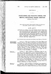 Levying an Annual Tax Beginning in the Year 1947 and Continuing for Ten Consecutive years for the Construction, Equipment and Furnishing of Buildings for the State Home and Training School for Mental Defectives, at Grand Junction, Colorado, and Appropriating the Revenues Derived Therefrom