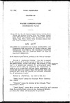 Relating to Underground Water; Regulating and Licensing the Drilling of Water Wells; and Repealing Chapter 11, 1935 Colorado Statutes Annotated, and All Acts or Parts of Acts in Conflict Herewith