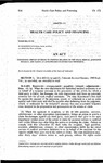 Concerning Certain Revisions to Statutes Relating to the State Medical Assistance Program, and Making an Appropriation in Connection Therewith.