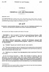 Concerning a Demonstration Program to Study the Use of Deferred Sentencing for Mentally Ill Defendants Charged with Certain Misdemeanor Offenses.