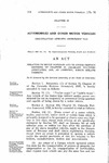 Relating to Motor Vehicles and to Amend Certain Sections of Chapter 16, Colorado Statutes Annotated, 1935, as Amended, Which Relate Thereto.