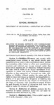 Relating to School Districts and Consolidated School Districts, to Provide for Payment for Money or Property Received and not Repaid or Compensated for, to Provide a Limitation for Commencement of Suits or Actions Therefor, and to Repeal All Acts and Parts of Acts in Conflict Herewith.