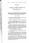 Concerning the General Property Tax and Amending the Law Relating Thereto.