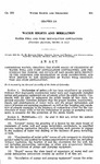 Concerning Water; Creating the State Board of Examiners of Water Well and Pump Installation Contractors; and Prescribing the Powers and Duties of Said Board with Respect to the Licensing and Regulation of Such Contractors, and with Respect to the Regulation of Water Well Construction and Pump Installation