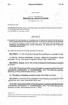 Concerning the Continuation of the Regulation of Banking by the Division of Banking, and, in Connection Therewith, Increasing the State Bank Commissioner's Supervision of Affiliated Entities, Allowing Additional Loan Production Offices, Raising the Threshold for Required Real Estate Appraisals, and Repealing the 