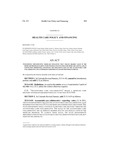 Concerning Implementing Medicaid Initiatives that Create Higher Value in the Medicaid Program Leading to Better Health Outcomes for Medicaid Clients, and, in Connection Therewith, Continuing the Implementation of the Accountable Care Collaborative and Authorizing Performance-Based Provider Payments.